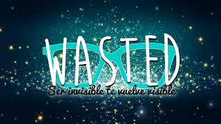 WASTED || FINAL (Jos Canela y Tú) Wattpad