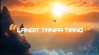 Download lagu LANGIT TANPA TIANG - (Lirik) mp3