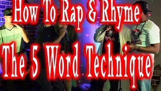 5 word technique - How to Rap rhyme better - Increase wordplay rhyming skills