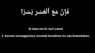 Download lagu SURAT AL INSYIRAH di lengkapi dengan huruf latin dan terjemahan bahasa Indonesia mp3