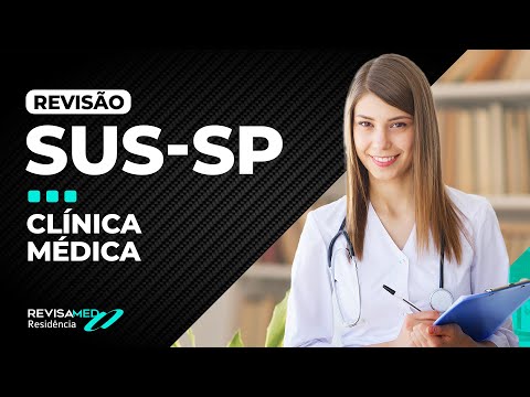Prova SUS-SP 2021 | Questões Comentadas - CLÍNICA MÉDICA (Drª Beatriz Abrahão)