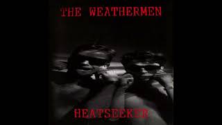 the weathermen - heatseeker (silenced mix)