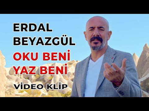 Erdal Beyazgül - Oku Beni Yaz Beni (Video Klip)