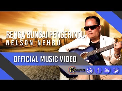 Renga Bungai Pengerindu by Nelson Nehru (Official Music Video)
