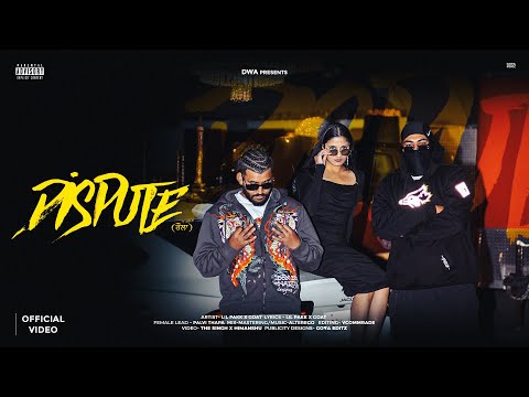 DISPUTE (ਰੌਲਾ) - Lil Pakk X GO4T | (Official Music Video) | Latest Punjabi Songs 2025