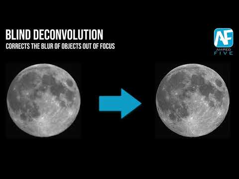 Blind Deconvolution: Corrects the Blur of Objects Out of Focus in Amped FIVE