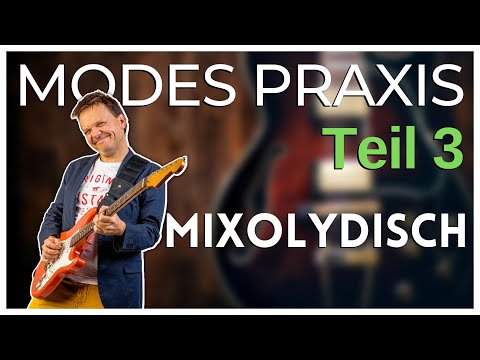 Modes in der Praxis, Teil 3: Mixolydisch
