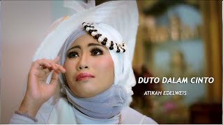 Download lagu Lagu Minang~Atikah Edelweis~Duto Dalam Cinto mp3