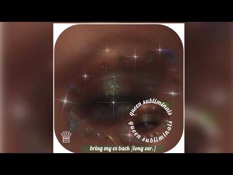 ⭒✧✦❃☽{listen once} bring my ex back subliminal; long ver. ☾❃✦✧⭒