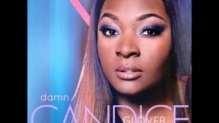 Candice Glover - Damn (Clean)