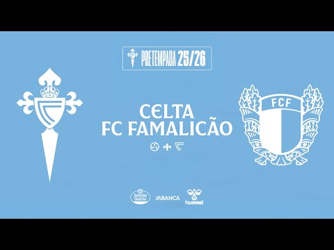 Celta de Vigo x FC Famalicão