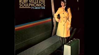 Ruby Velle & The Soulphonics - It's About Time