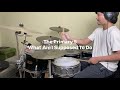 The Primary 5 • What Am I Supposed To Do • Drum Cover