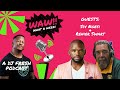 74 Siv Ngesi Renier Swart WAW WHAT A WEEK WITH DJ FRESH