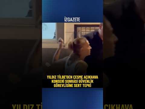 Yıldız Tilbe’den Çeşme Açıkhava konseri sonrası güvenlik görevlisine sert tepki #yıldıztilbe #çeşme