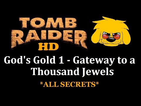 TRLE: God's Gold 1 - Gateway to a Thousand Jewels