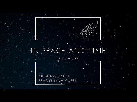 Krishna Kalki In Space and Time (Official Audio) | Krishna Kalki and Pradyumna Gubbi