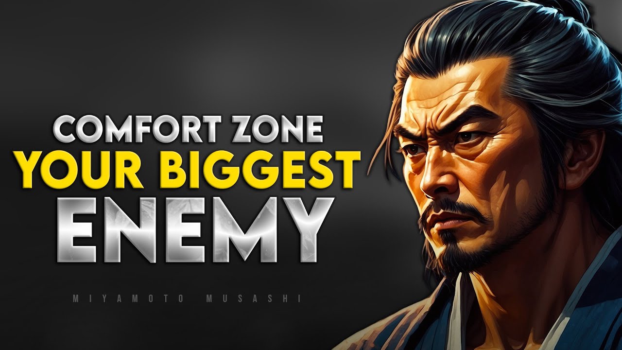Your Comfort Zone is Your Biggest Enemy | Miyamoto Musashi