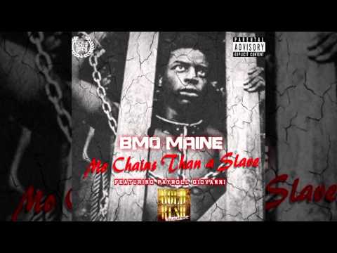 DoughBoyz CashOut (BMo Maine Feat. Payroll Giovanni) - Mo Chains Than A Slave