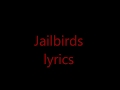 Jailbird By SHELLS