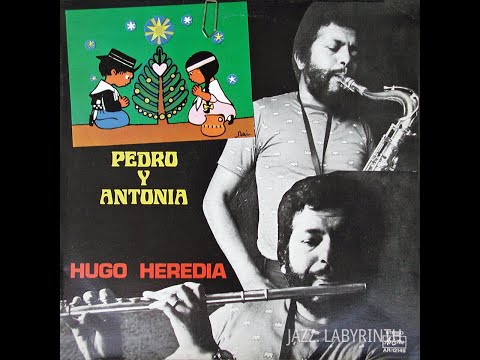 Hugo Heredia - Pedro y Antonia - It Ariston AR 12149 LP FULL
