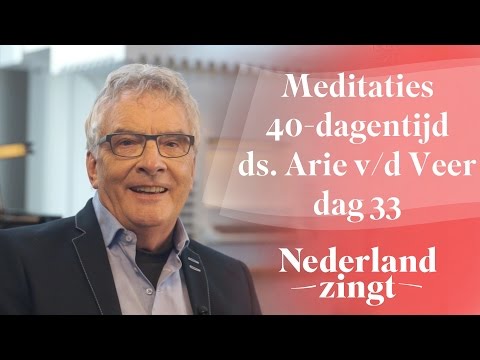 Meditaties lijdenstijd ds. Arie van der Veer (33) - De eer van Uw naam