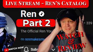 Perusing Ren’s Catalog - Part 2