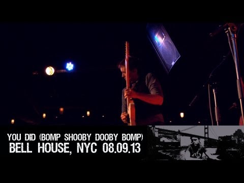 Chuck Prophet - You Did (Bomp Shooby Dooby Bomp) Live 08/09/13 Bell House, NYC