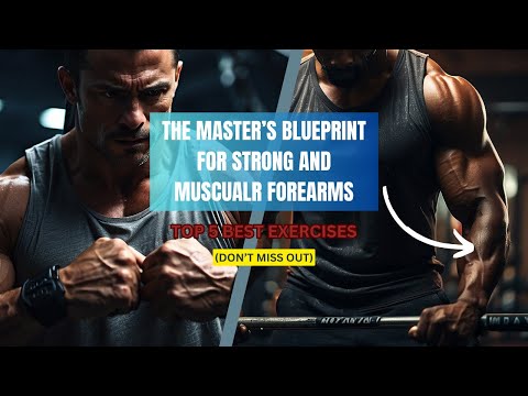 Forearm Fury: Top 5 Exercises for Mighty Muscles!