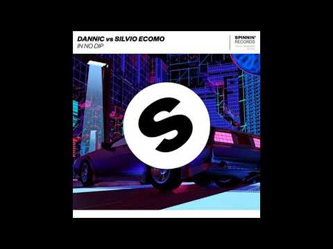 Dannic vs Silvio Ecomo - In No Dip (Extended Mix)