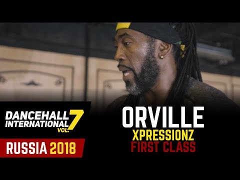 DANCEHALL INTERNATIONAL RUSSIA 2018 - ORVILLE XPRESSIONZ WORKSHOP