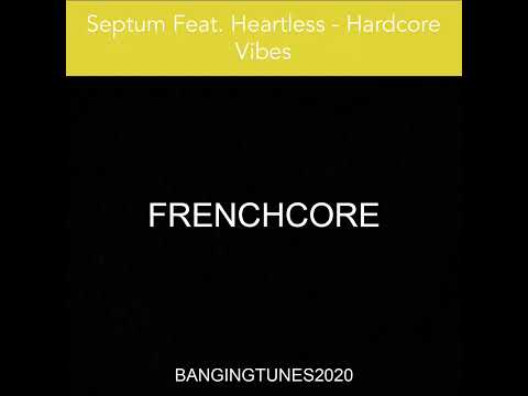 Septum Feat. Heartless - Hardcore Vibes