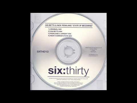 Ian Betts & Nick Rowland - State Of Becoming (Ian Betts Mix)