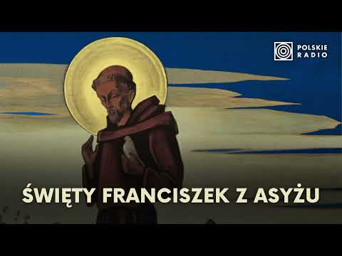 Święty Franciszek z Asyżu – kochany i szanowany nie tylko przez katolików