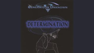 Generation Unknown