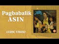 Pagbabalik - Asin [Official Lyric Video]