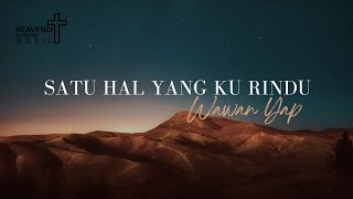 Download lagu Satu hal yang ku rindu - Wawan Yap || Lagu Rohani Kristen || Heavenlyworshipmusic mp3 Download lagu Satu hal yang ku rindu - Wawan Yap || Lagu Rohani Kristen || Heavenlyworshipmusic mp3