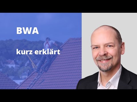 BWA - kurz erklärt - Wie lese ich eine BWA und verstehe sie ganz einfach.