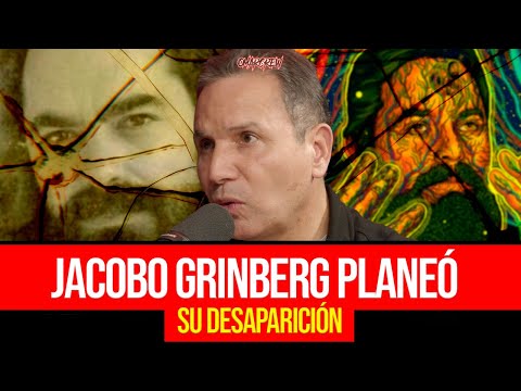 JACOBO GRINBERG PLANEÓ SU DESAPARICIÓN @joseluisbuenoshin2654