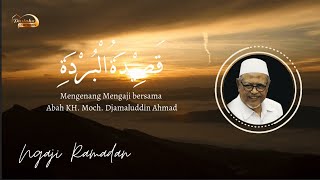 Download lagu #1. Ngaji Qoshidah Burdah - (Mengenang Ngaji bersama Abah KH. Moch. Djamaluddin Ahmad) mp3 Download lagu #1. Ngaji Qoshidah Burdah - (Mengenang Ngaji bersama Abah KH. Moch. Djamaluddin Ahmad) mp3