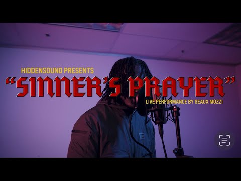 Geauxmozzi - sinners prayer (live performance)