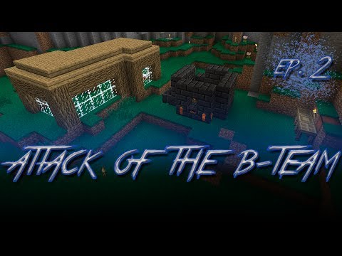 Attack of the B-Team|Episode 2|Tinkering!