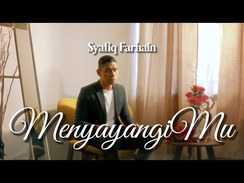 Menyayangi Mu - Syafiq Farhain (Cover)
