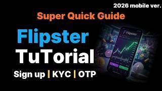How to Register on Flipster Fast: Full KYC & Google OTP Security Tutorial