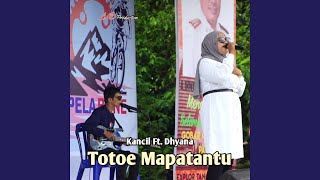 Download lagu Totoe Mapatantu mp3