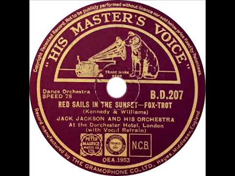 Jack Jackson - Red Sails In The Sunset (Marjorie Stedeford)