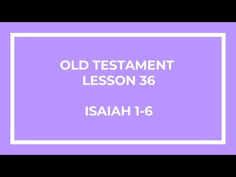 Old Testament Lesson 36 - Gospel Doctrine