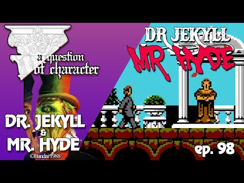 A QUESTION OF CHARACTER - DR. JEKYLL (MR. HYDE)