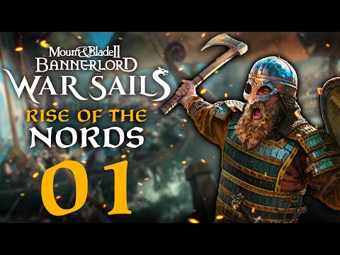 THE RISE OF THE NORDS! Mount & Blade II: Bannerlord - War Sails DLC Nord Campaign #1