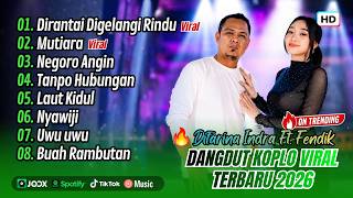 Download lagu Difarina Indra Adella Ft Fendik - DIRANTAI DIGELANGI RINDU - MUTIARA - NEGORO ANGIN || DANGDUT VIRAL mp3